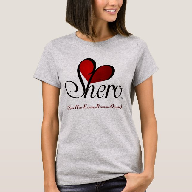 T-shirt "Shero" - que chaque jour elle se tient grise (Devant)