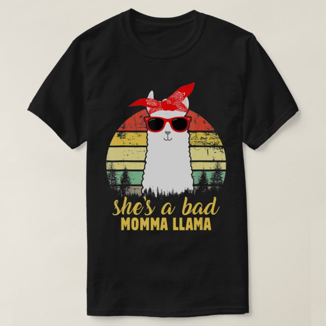 T-shirt She's a Bad Momma Llama Mama Gift  (Design devant)