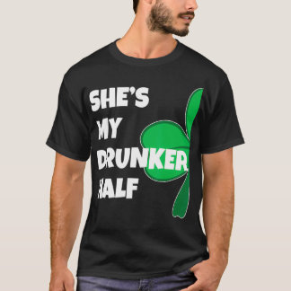 T-shirt Shes My Drunker Half His