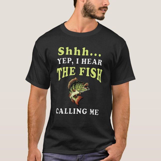 T-shirt Shh Yep J'Entends Le Poisson Qui M'Appelle Hobby P (Devant)