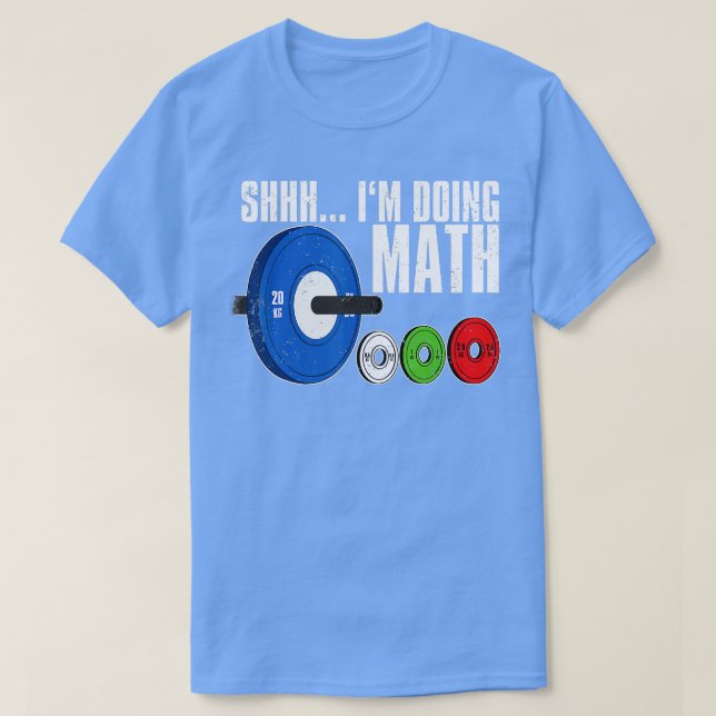 T-shirt Shhh Je Fais De L'Exercice Math Poids (Design devant)