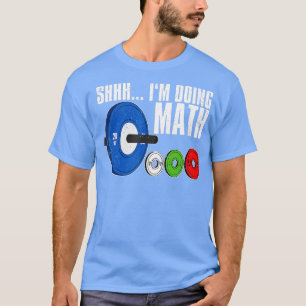 T-shirt Shhh Je Fais De L'Exercice Math Poids