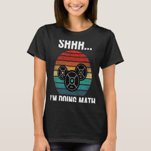 T-shirt Shhh je fais maths Poids Lifting Gym Workout ret