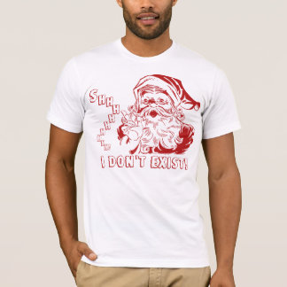 T-shirt Shhh je N'EXISTE PAS ! Le père noël