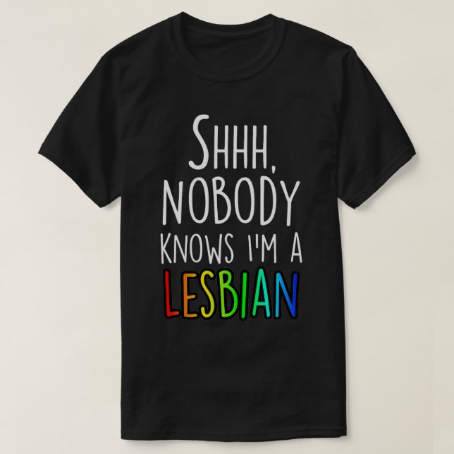 T-shirt Shhh Personne ne me connaît Gay pride LGBTQ lesbie (Design devant)