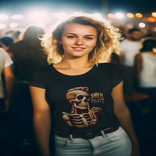 T-shirt SHHH... Personne Ne Se Soucie Du Squelette Silenci (Créateur téléchargé)