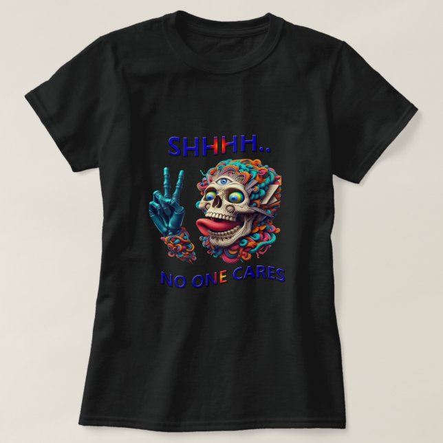 T-shirt SHHH... Personne Ne Se Soucie D'Un Moteur De Revêt (Design devant)