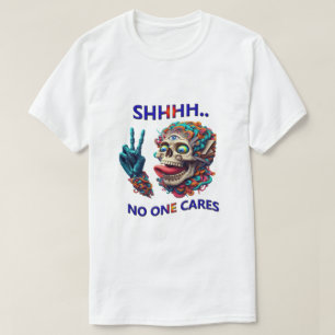 T-shirt SHHH... Personne Ne Se Soucie D'Un Moteur De Revêt