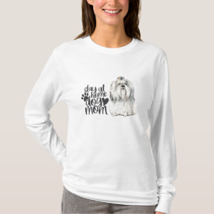 T-shirt Shi-Tzu - Restez À La Maison Chien Maman