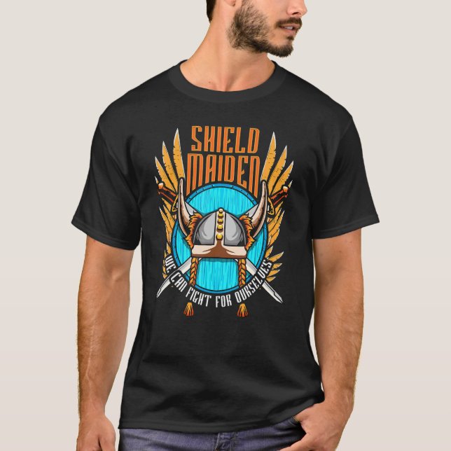 T-shirt Shield Maiden Nous Pouvons Combattre Pour Nous-Mêm (Devant)