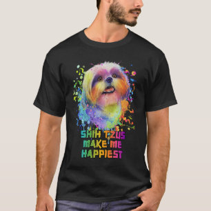 T-shirt Shih Tzus Me Rendre Happiest Chien Maman Humour Fu