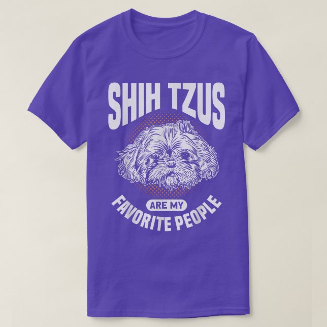 T-shirt Shih Tzus Sont Mes Gens Favoris Chien Propriétaire (Design devant)