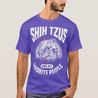 T-shirt Shih Tzus Sont Mes Gens Favoris Chien Propriétaire