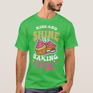 T-shirt Shine It's Baking Time Design Baking Cookies