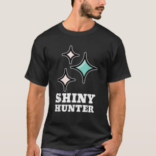 T-shirt Shiny Hunter Funny Gamer T Shirt