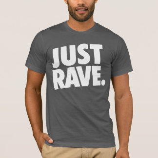 T-shirt Shirt - justement rave