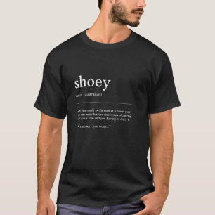 T-shirt Shoey Down a drink Drôle argot australien