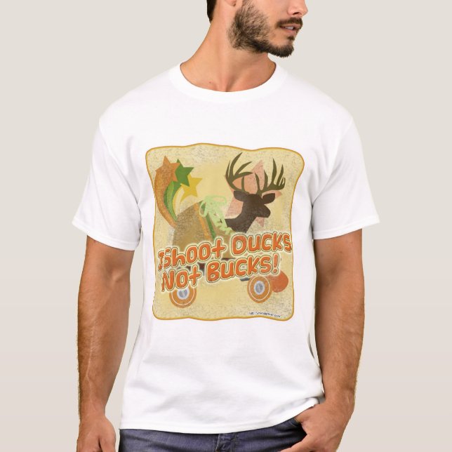 T-shirt Shoot Ducks not Bucks Cartoon Slogan (Devant)
