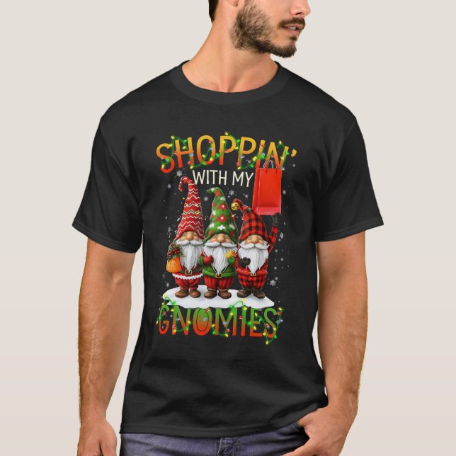 T-shirt Shoppin_ With My Gnomies Cute Xmas Gnomes Lover Ch (Devant)