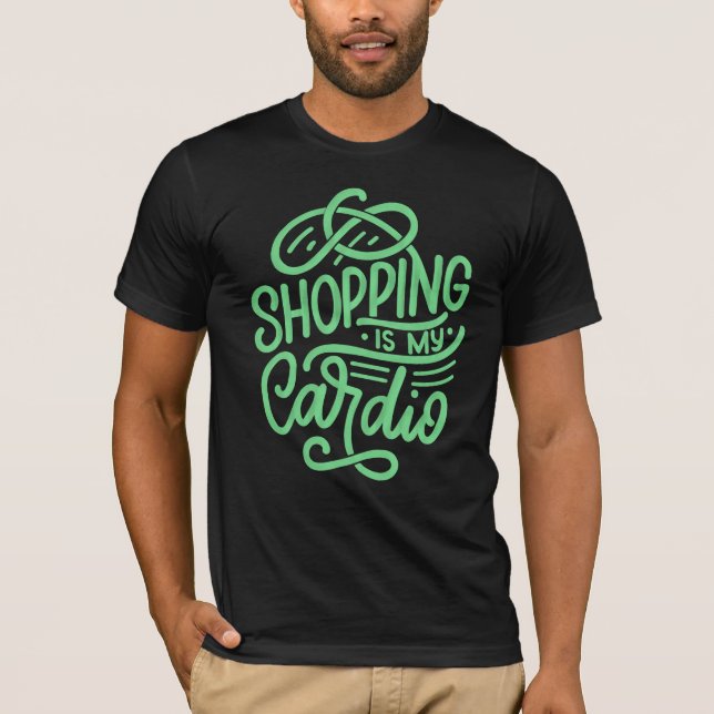 T-shirt Shopping, c'est mon cardio (Devant)