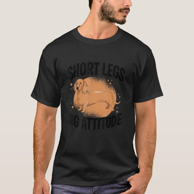 T-shirt Short Legs Big Attitude Dachshound Dog Owner Dog L (Devant)