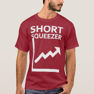 T-shirt Short Squeezer - Wall Street Bets Meme Stock