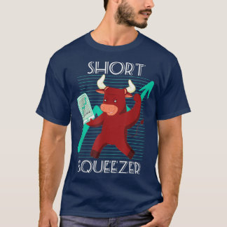 T-shirt Short squeze trading stocks short gme stonk