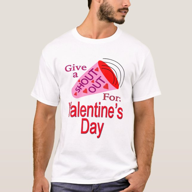 T-shirt Shout Out pour la Saint-Valentin (Devant)