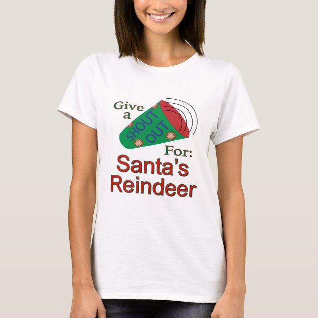 T-shirt Shout Out pour Père Noël Reindeer (Devant)