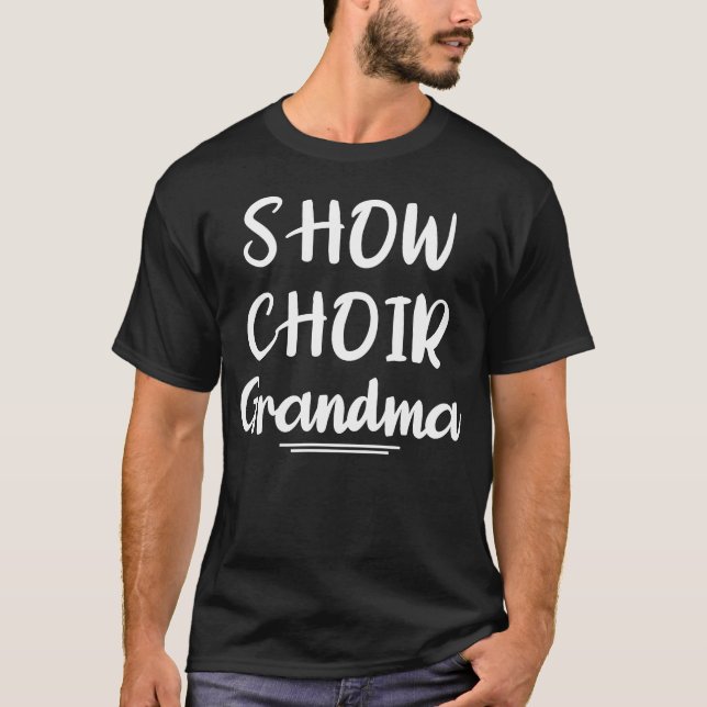 T-shirt Show Choir Grandma  Singerheater Family gift (Devant)