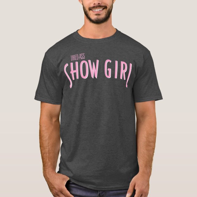 T-shirt Showgirl - Drag Race tee - shirts Drag Queen Merch (Devant)