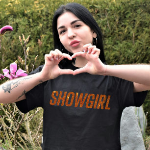 T-shirt Showgirl La vie branchée d'une fille
