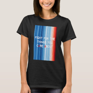 T-shirt ShowYourStripes COMBATTRE POUR LES CHOSES QUI VOUS