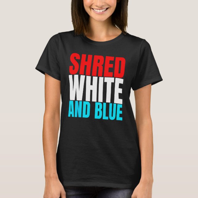 T-shirt Shred White And Blue is Weightlifting Exercise (Devant)