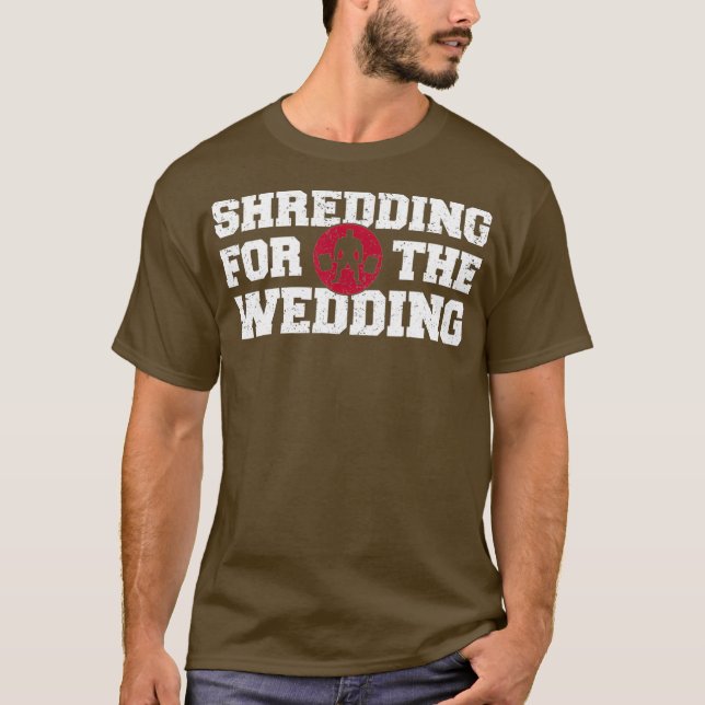 T-shirt Shredding Sweing Mariage Funny Gym entraînement T (Devant)