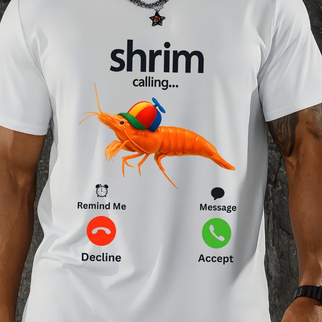 T-shirt Shrim Calling Funny Meme Shrim is Calling  (Créateur téléchargé)