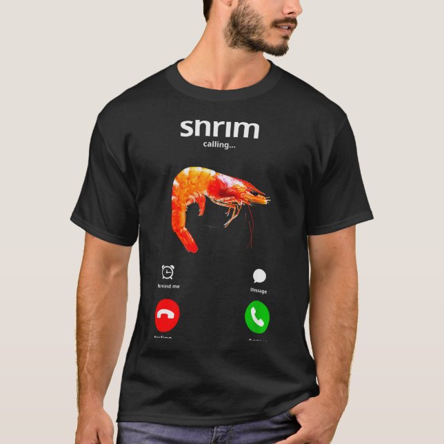 T-shirt Shrim Is Calling Misspelled Funny Shrimp Calling M (Devant)