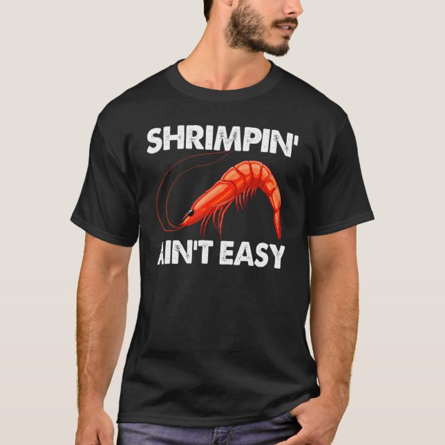 T-shirt Shrimpin Ain't Easy Women Prawn Foodie Love (Devant)