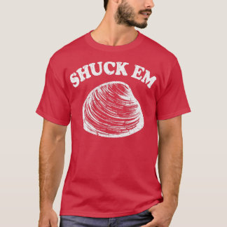 T-shirt Shuck Em Clams Quahog Shellfish Shucking Digging R