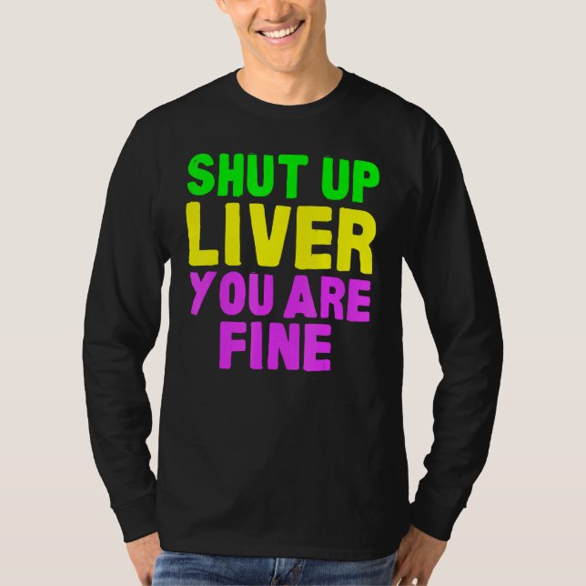 T-shirt Shut Up Liver Mardi Gras Party 2023_1 (Devant)