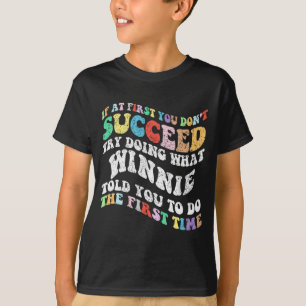 T-shirt Si au début vous n'avez pas réussi essayez de fair
