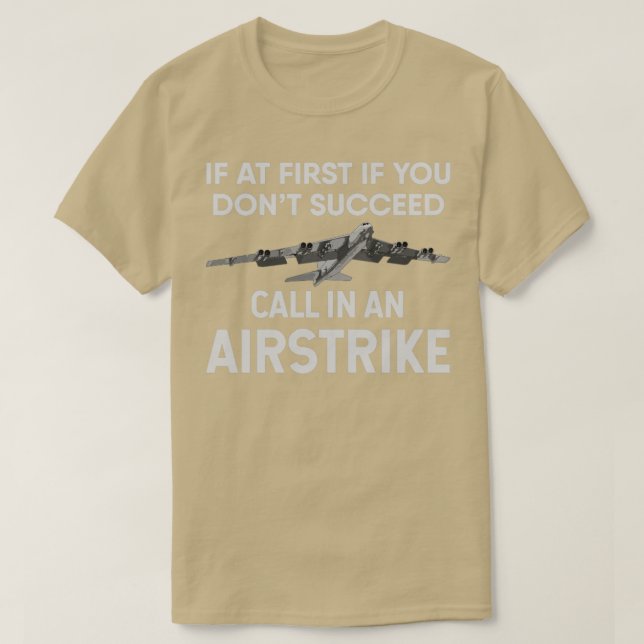 T-shirt Si au début vous ne réussissez pas à appeler dans  (Design devant)