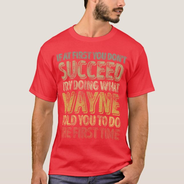 T-shirt Si au début vous n'y arrivez pas, faites ce que Wa (Devant)