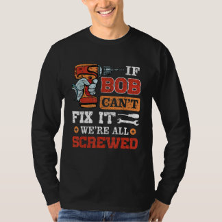 T-shirt Si BOB Can't Fix it All visted Funny Père'