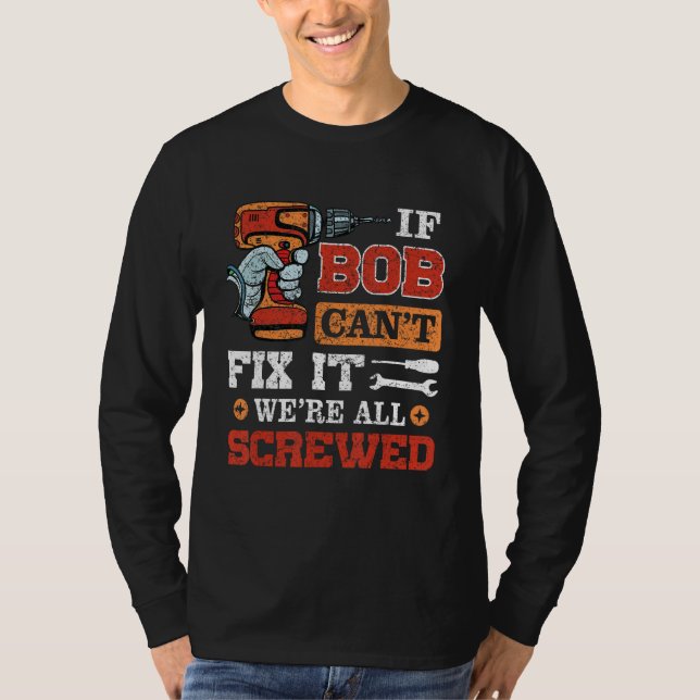 T-shirt Si BOB Can't Fix it All visted Funny Père' (Devant)