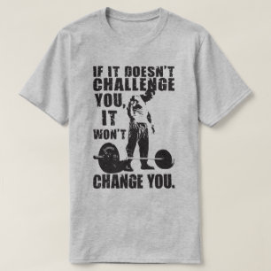 T-shirt Si ça ne vous met pas au défi, ça ne vous changera
