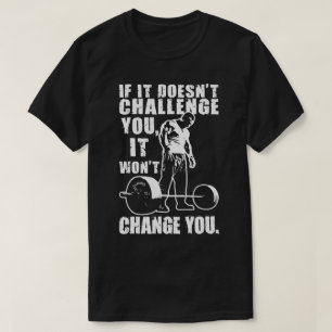 T-shirt Si ça ne vous met pas au défi, ça ne vous changera