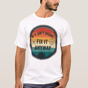 T-shirt Si ça n'est pas cassé, répare-le quand même – Humo