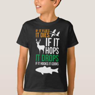 T-shirt Si ça vole, ça meurt Si ça saute, ça tombe Si ça c