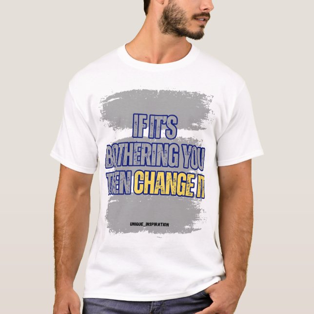 T-shirt Si ça vous gêne, changez-le (Devant)